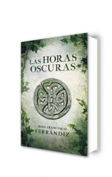 las horas oscuras-juan francisco ferrandiz-9788425347917