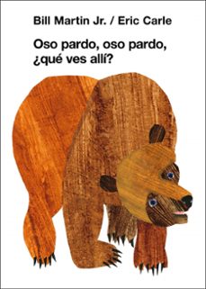 oso pardo, oso pardo, ¿que ves aquí?-eric carle-9788448866617