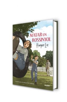 matar un rossinyol (la novel·la grafica)-harper lee-9788417247218