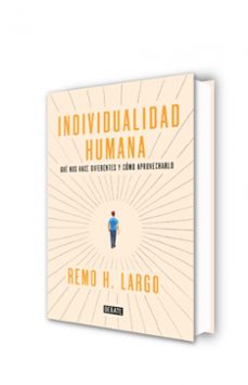 la individualidad humana-remo h. largo-9788499927718