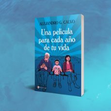 una película para cada año de tu vida-alejandro g. calvo-9788499989518