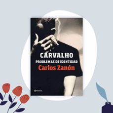 carvalho: problemas de identidad-carlos zanon-9788408222019