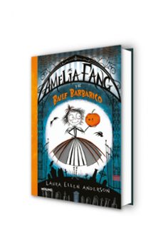 amelia fang y el baile barbarico-laura ellen anderson-9788427212619
