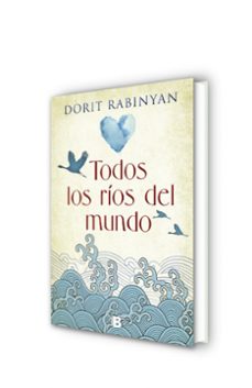 todos los rios del mundo-dorit rabinyan-9788466661119