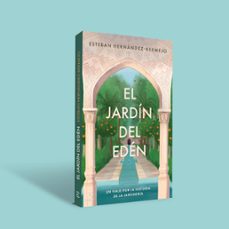 el jardín del eden-esteban hernandez bermejo-9788467075519