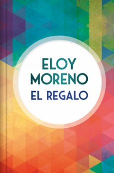 el regalo (edición especial limitada)-eloy moreno-9791387652319