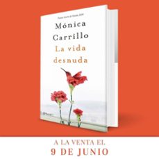 la vida desnuda (premio azorin de novela 2020)-monica carrillo-9788408227120