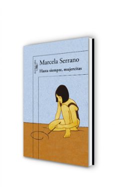 hasta siempre, mujercitas-marcela serrano-9788420419220