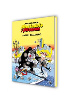 mortadelo y filemon: safari callejero (magos del humor 3)-francisco ibañez-9788402421821