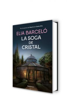 la soga de cristal (muerte en santa rita 3)-elia barcelo-9788419743121