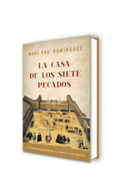 la casa de los siete pecados (i premio caja granada de novela his torica)-mari pau dominguez-9788425343421