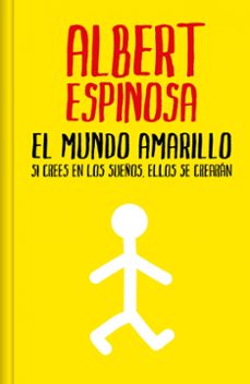 el mundo amarillo (edicion limitada firmada)-albert espinosa-9788466357821