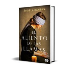 el aliento de las llamas-angela banzas-9788491298021