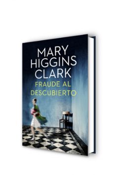 fraude al descubierto-mary higgins clark-9788401015922