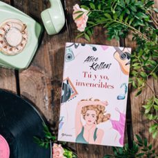 tu y yo, invencibles-alice kellen-9788408237822