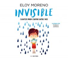 invisible (coleccion cuentos para contar entre dos)-eloy moreno-9788418050022