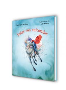 soñar con unicornios-lisa aisato-mariangela di fiore-9788419048622
