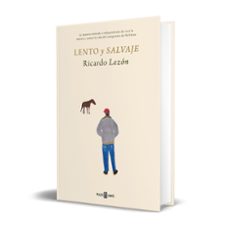 lento y salvaje-ricardo lezon-9788401028823