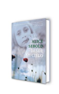desde mi cielo-alice sebold-9788439720423