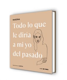 todo lo que le diría a mi yo del pasado-9788419514424