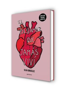 el desamor que jamas vivi (ed. ampl. y rev. por la autora)-olga gonzalez perez-9788419650924