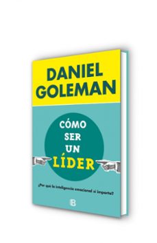 cómo ser un líder-daniel goleman-9788466656924