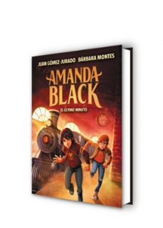 el ultimo minuto (amanda black 3)-juan gomez jurado-barbara montes-9788418054525