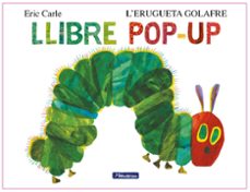 l erugueta golafre. el llibre pop-up (col·lecció eric carle)-eric carle-9788448869625