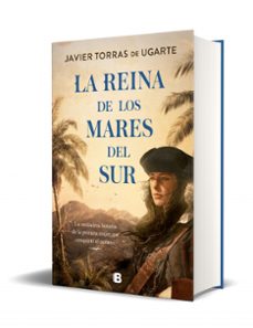 la reina de los mares del sur-javier torras-9788466672825