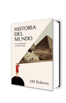 historia del mundo: de la prehistoria a nuestros dias-j.m. roberts-9788483069325