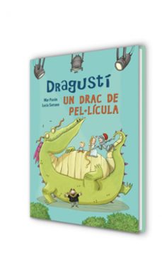 dragusti, un drac de pel·lícula-lucia serrano-mar pavon-9788448843526