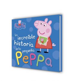 la increible historia de la pequeña peppa / mi increible historia (peppa pig)-9788448846626