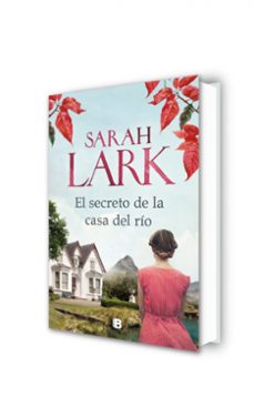 el secreto de la casa del río-sarah lark-9788466667326
