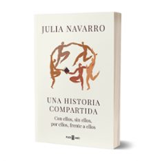 una historia compartida-julia navarro-9788401031427