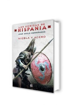 niebla y acero (las cenizas de hispania 2)-jose zoilo hernandez-9788466665827
