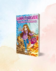luna forever y el mágico reino de gaia-9788427052628