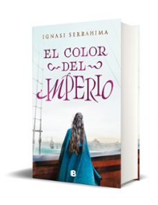 el color del imperio-ignasi serrahima-9788466669528
