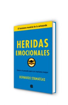 heridas emocionales: sanar el pasado para un mañana mejor-bernardo stamateas-9788466651929