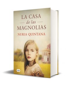 la casa de las magnolias-nuria quintana-9788491296829