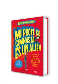 mi hermano es un superheroe 2: mi profe de gimnasia es un alien-david solomons-9788427212930