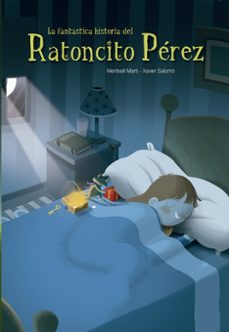 la fantastica historia del ratoncito perez-meritxell marti-xavier salomo-9788448832230