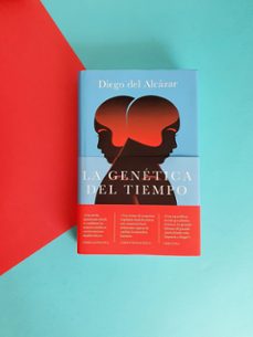 la genetica del tiempo-diego del alcazar benjumea-9788467070330