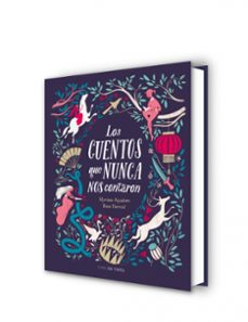 los cuentos que nunca nos contaron-9788416588831