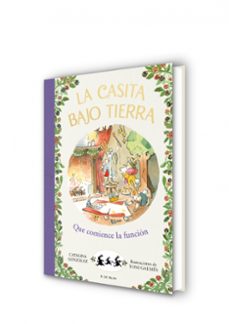 ¡que comience la función! (la casita bajo tierra 6)-catalina gonzalez vilar-9788417921231