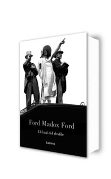 el final del desfile-ford madox ford-9788426416933