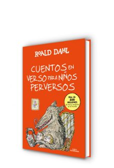 cuentos en verso para niños perversos-roald dahl-9788420482934