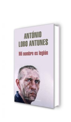 mi nombre es legión-antonio lobo antunes-9788439721734