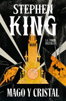 mago y cristal (edición cantos tintados) (la torre oscura 4)-stephen king-9788466392334