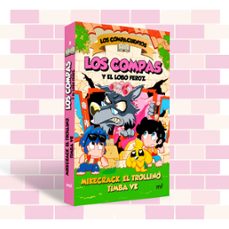 los compacuentos 3. los compas y el lobo feroz-el trollino y timba vk mikecrack-9788427054035