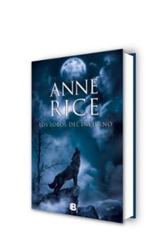 los lobos del invierno-anne rice-9788466602235